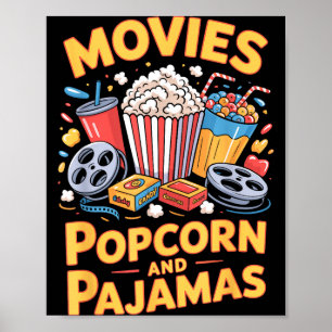 Movies popcorn and pyjamas film food night snack poster