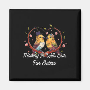 Moving In With Our Fur Babies Wedding Honeymoon Magnet