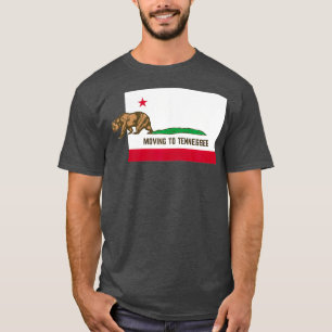 Moving To Tennessee  Leaving California Funny T-Shirt