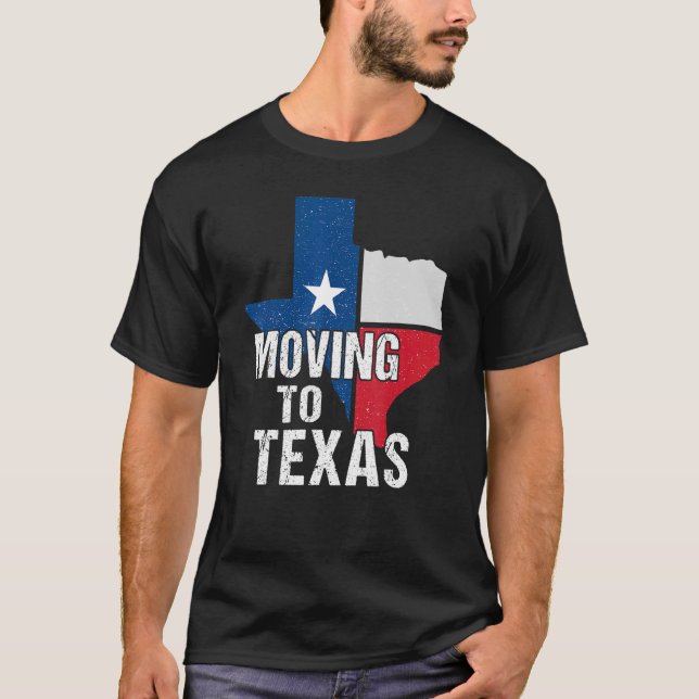 Moving To Texas  For Men Women Outfit T-Shirt (Front)