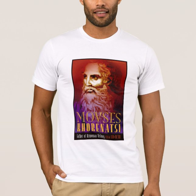 MOVSES KHORENATSI, Father of Armenian History T-Shirt (Front)