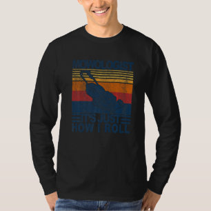 Mowologist It's Just How I Roll Lawn Mower Landsca T-Shirt