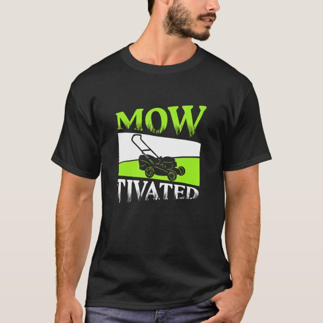 Mowtivated Lawn Mower Lawn Mowing T-Shirt (Front)