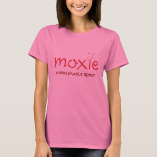 Moxie with Unbreakable Spirit T-Shirt