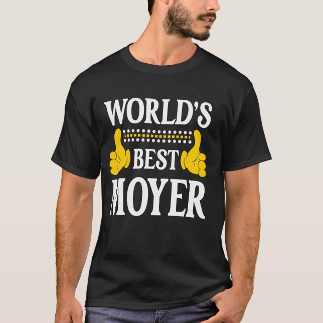 Moyer Surname Funny Team Family Last Name World's  T-Shirt (Front)
