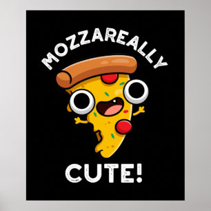 Mozza-really Cute Funny Pizza Pun Dark BG Poster