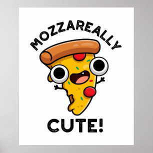 Mozza-really Cute Funny Pizza Pun  Poster