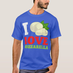 Mozzarella Cheese Recipes Buffalo Italian Fresh239 T-Shirt