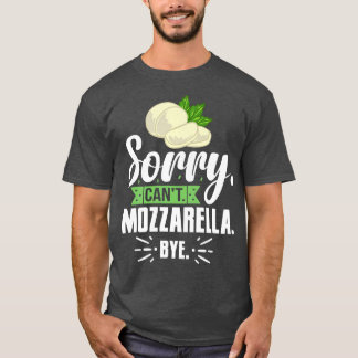 Mozzarella Cheese Recipes Buffalo Italian Fresh Pr T-Shirt