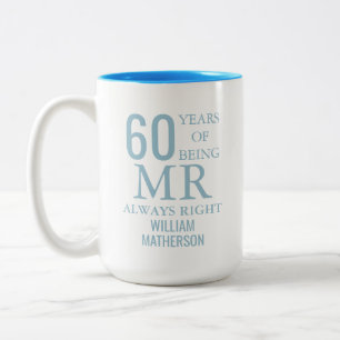 Mr Always Right Fun 60th Wedding Anniversary Two-Tone Coffee Mug