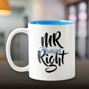 Mr Always Right Fun Two-Tone Coffee Mug