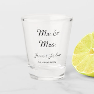 Mr and Mrs add name est. Date year wedding couple Shot Glass