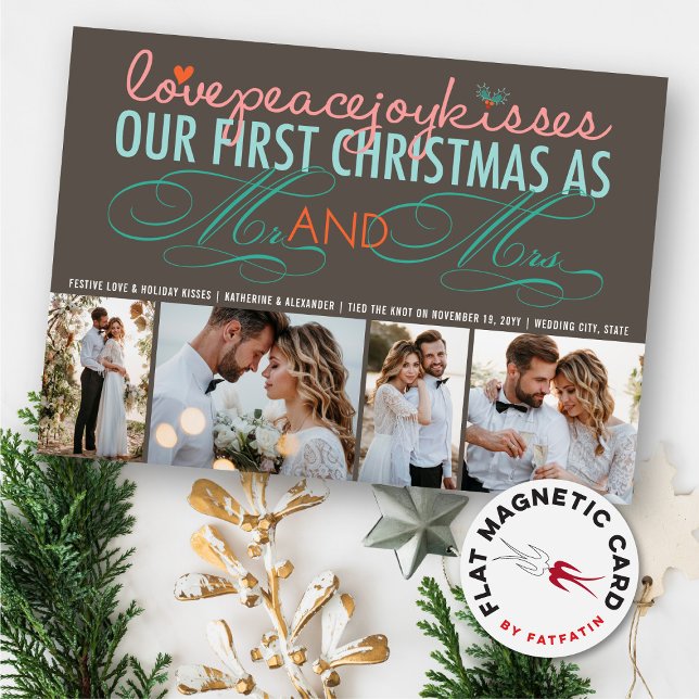 Mr And Mrs First Christmas 4 Photo Magnetic Card (Love Peace Joy Kisses Our First Christmas As Mr And Mrs First 4 Photo Magnetic Holiday Card)