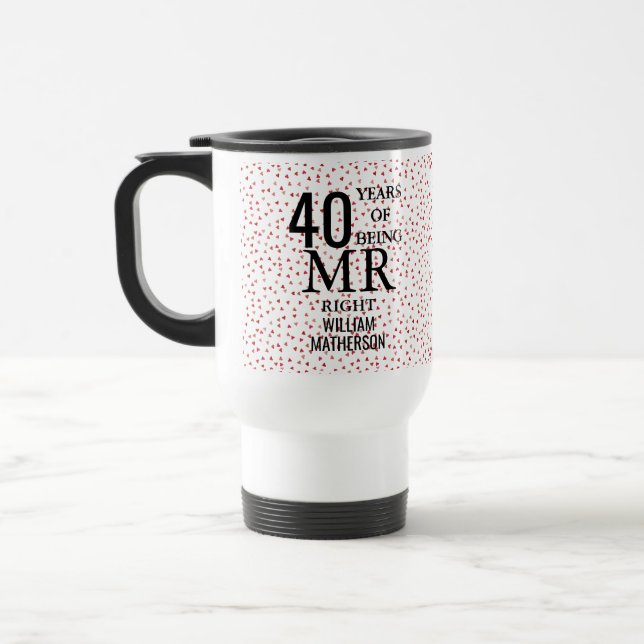 Mr and Mrs Right Fun 40th Wedding Anniversary Travel Mug (Left)
