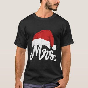 Mr and Mrs Santa Claus Couples Matching Christmas  T-Shirt
