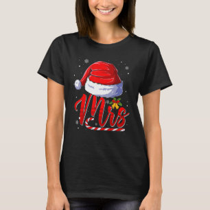 Mr And Mrs Santa Hat Christmas Couples Matching Pa T-Shirt