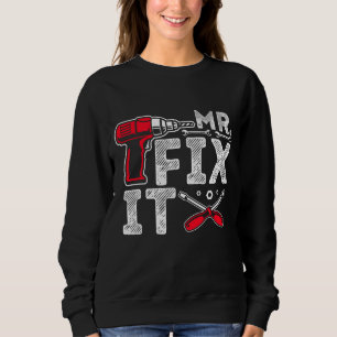 Mr Break It Mr Fix It Funny Dad & Son Matching Fat Sweatshirt