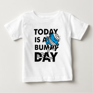 Mr. Bump Today is a Bumpy Day Baby T-Shirt