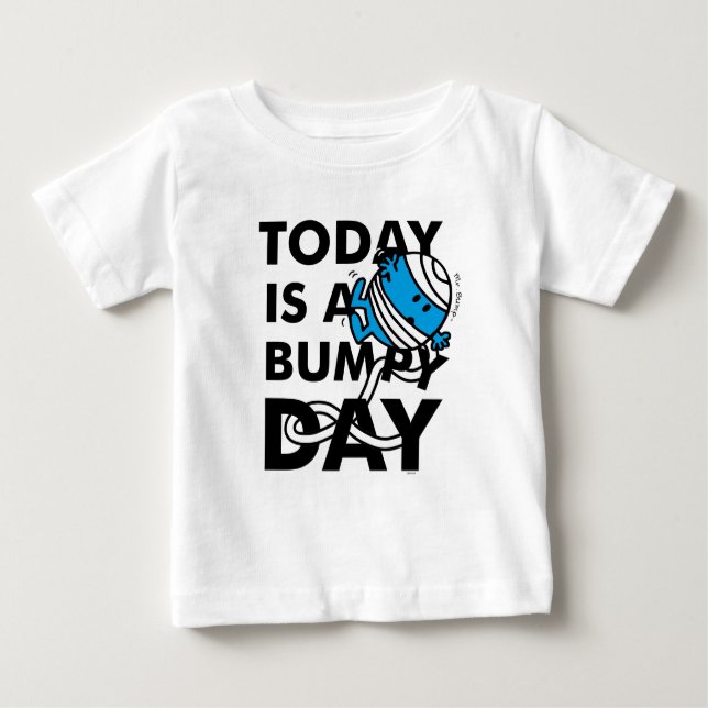 Mr. Bump | Today is a Bumpy Day Baby T-Shirt (Front)