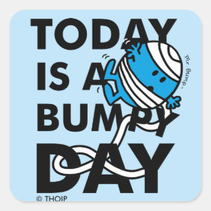 Mr. Bump   Today is a Bumpy Day Square Sticker