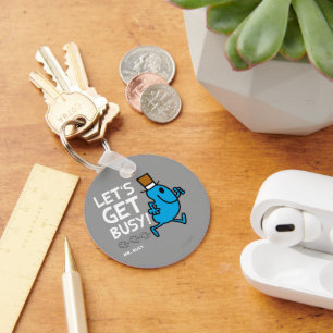 Mr. Busy   Let's Get Busy White Text Key Ring