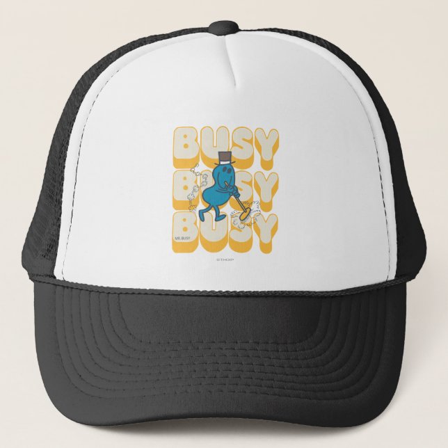 Mr. Busy Sweeping Quickly Trucker Hat (Front)