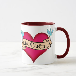 "Mr. Candle" Custom Heart & Banner Tattoo Gifts Mug