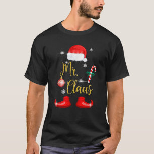 Mr Claus Christmas Couples Matching Him Xmas Pajam T-Shirt
