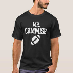 Mr Commish Fantasy Football Commissioner Apparel T-Shirt