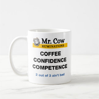 Mr. Cow, Coffee Confidence Competence Coffee Mug