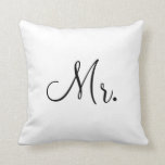 Mr.Customised Throw Pillow<br><div class="desc">Perfect for the Master Bedroom</div>