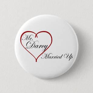 Mr. Darcy Married Up 6 Cm Round Badge