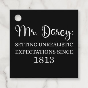 Mr. Darcy: Unrealistic Expectations Since 1813 I Favour Tags