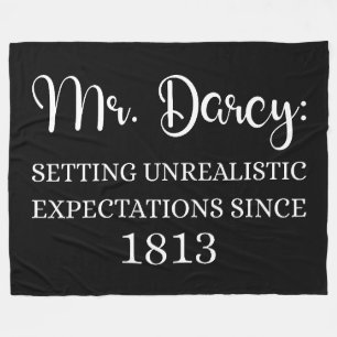 Mr. Darcy: Unrealistic Expectations Since 1813 I Fleece Blanket
