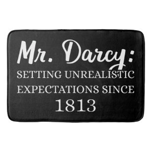 Mr. Darcy: Unrealistic Expectations Since 1813 II Bath Mat