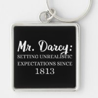Mr. Darcy: Unrealistic Expectations Since 1813 II