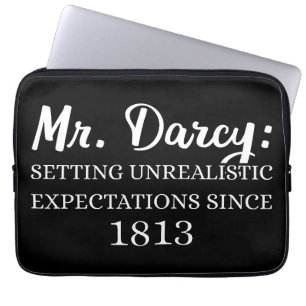 Mr. Darcy: Unrealistic Expectations Since 1813 II Laptop Sleeve
