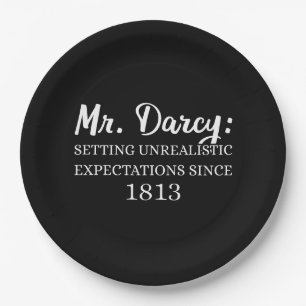 Mr. Darcy: Unrealistic Expectations Since 1813 II Paper Plate