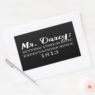 Mr. Darcy: Unrealistic Expectations Since 1813 II Rectangular Sticker