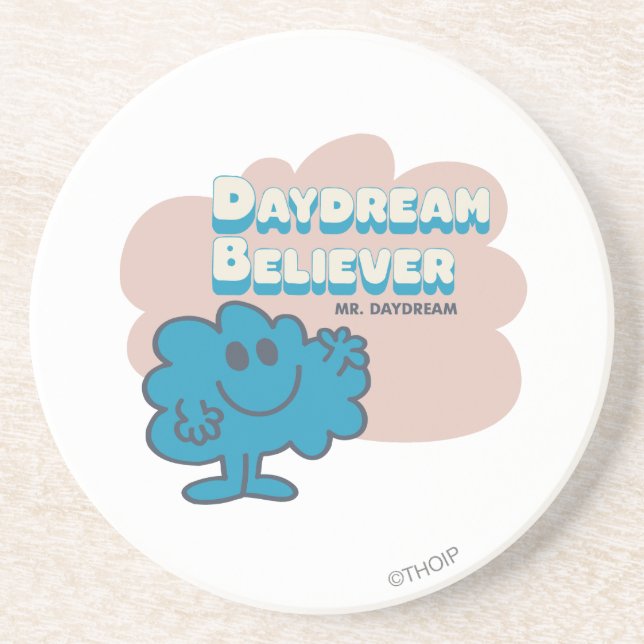 Mr. Daydream Believer Coaster (Front)