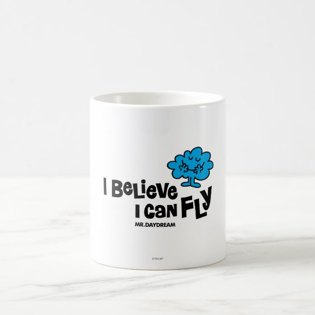 Mr. Daydream Believes He Can Fly Coffee Mug (Center)
