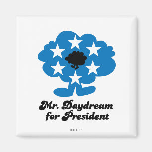 Mr. Daydream For President Magnet