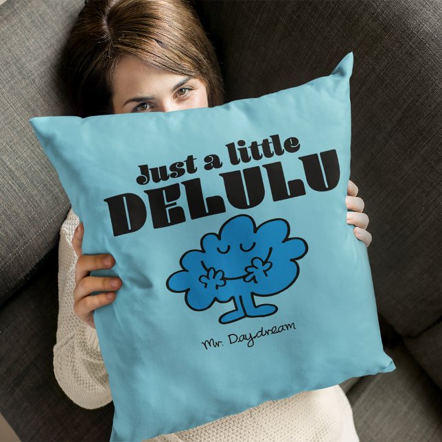 Mr. Daydream Just a Little Delulu Cushion (Person holding throw pillow)