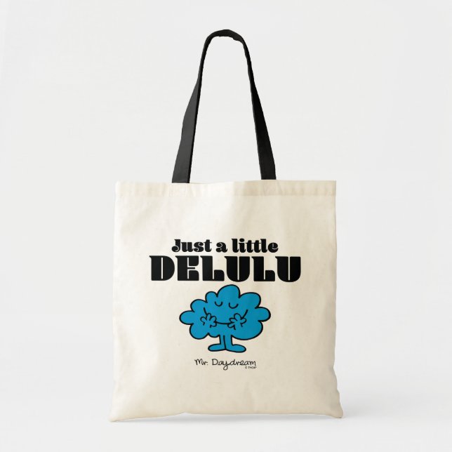 Mr. Daydream Just a Little Delulu Tote Bag (Front)