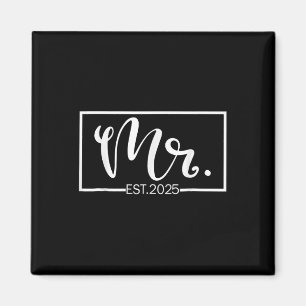 Mr. Est. 2025 Just Married Wedding Hubby Mr & Magnet