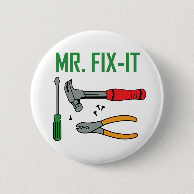 Mr Fix It 6 Cm Round Badge (Front)