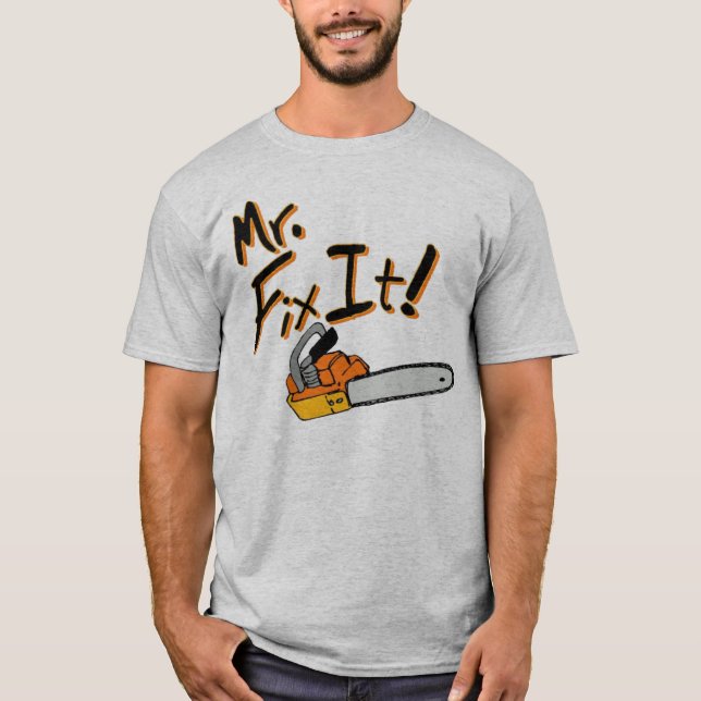 Mr Fix It Chainsaw T-Shirt (Front)
