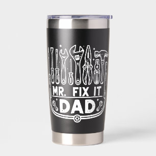 Mr. Fix It Dad Father's Day Insulated Tumbler