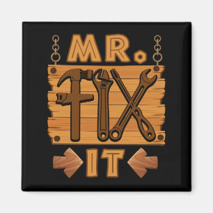 Mr Fix It Proud Handyman Repairman Dad Magnet