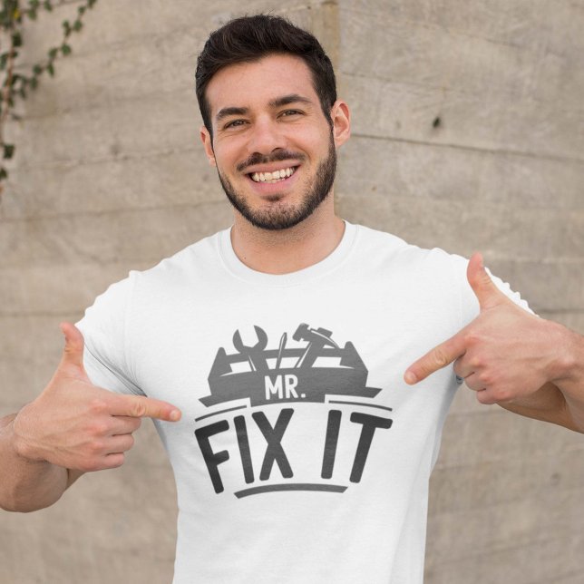 Mr Fix It T-Shirt (Mr Fix It Shirt)
